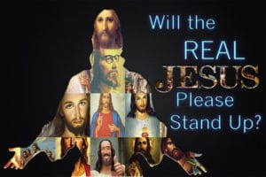 Will the real Jesus please stand up?